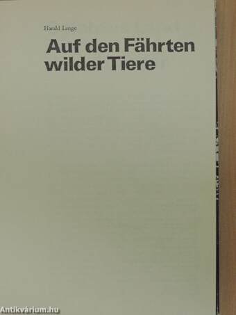 Auf den Fährten wilder Tiere