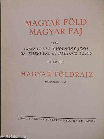 Magyar föld, magyar faj III.