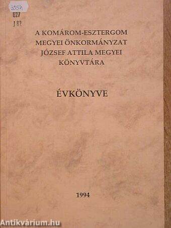 A Komárom-Esztergom Megyei Önkormányzat József Attila Megyei Könyvtára évkönyve 1994