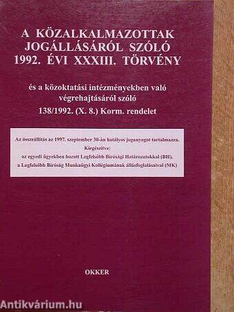 A közalkalmazottak jogállásáról szóló 1992. évi XXXIII. törvény