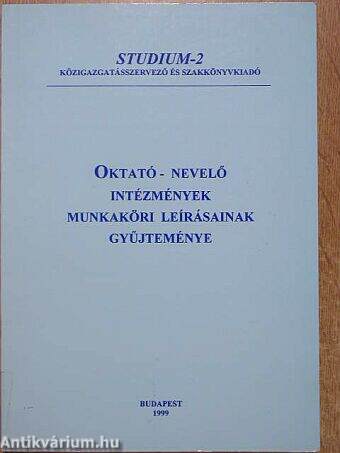 Oktató-nevelő intézmények munkaköri leírásainak gyűjteménye