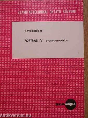 Bevezetés a FORTRAN IV. programozásba