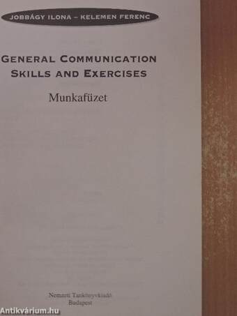 General Communication Skills and Exercises - Munkafüzet