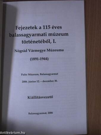 Fejezetek a 115 éves balassagyarmati múzeum történetéből I.