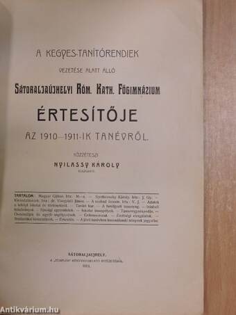 A Kegyes-Tanítórendiek vezetése alatt álló Sátoraljaújhelyi Róm. Kath. Főgimnázium értesítője az 1910-1911-ik tanévről