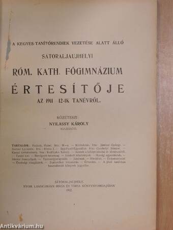 A Kegyes-Tanítórendiek vezetése alatt álló Sátoraljaújhelyi Róm. Kath. Főgimnázium értesítője az 1911-12-ik tanévről