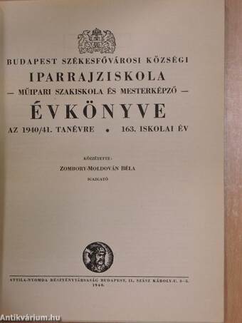 Budapest székesfővárosi községi iparrajziskola - műipari szakiskola és mesterképző - évkönyve az 1940/41. tanévre