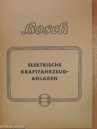 Bosch Elektrische Kraftfahrzeuganlagen