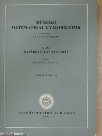 Műszaki matematikai gyakorlatok A. IV.