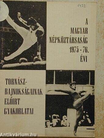 A Magyar Népköztársaság 1975-76. évi tornászbajnokságának előírt gyakorlatai