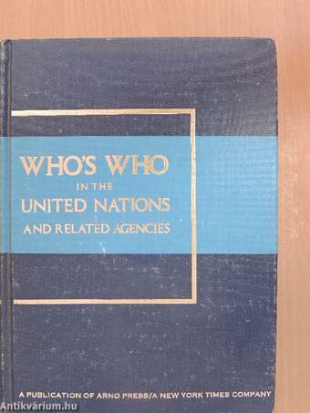 Who's Who in the United Nations and Related Agencies