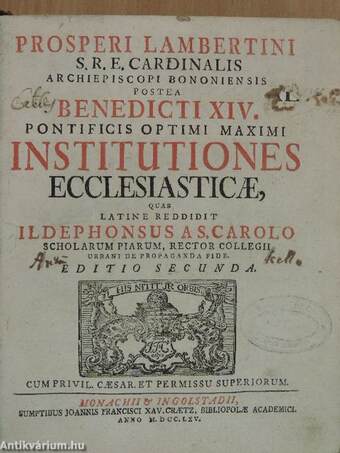 Benedicti XIV. pontificis optimi maximi institutiones ecclesiasticae