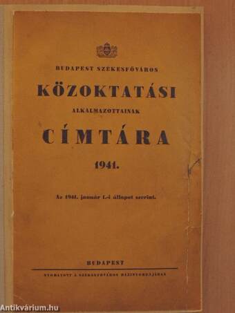 Budapest székesfőváros közoktatási alkalmazottainak címtára 1941