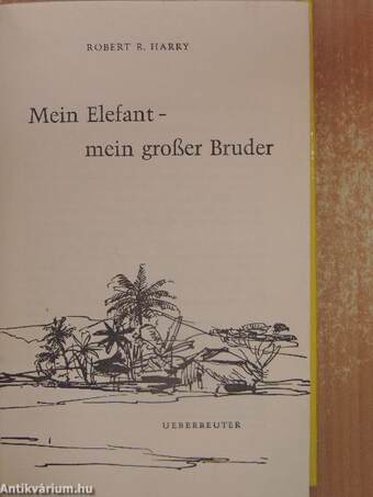 Mein Elefant - mein großer Bruder