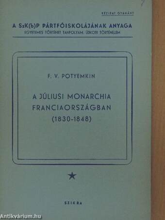 A júliusi monarchia Franciaországban (1830-1848)