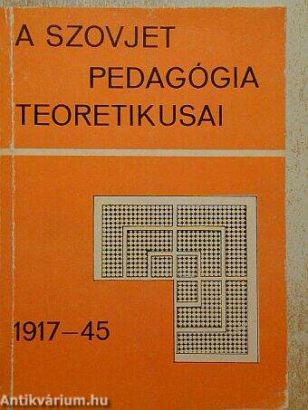 A szovjet pedagógia teoretikusai