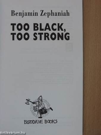 Too Black, Too Strong