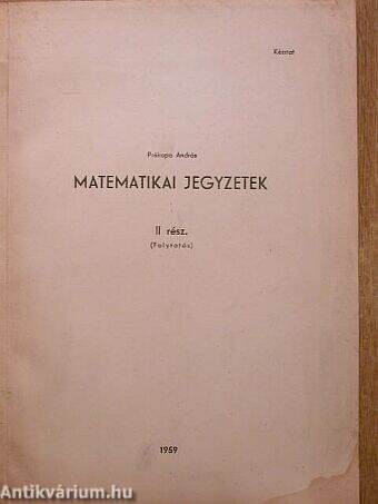 Matematikai jegyzetek II. rész (folytatás)