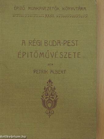 A régi Buda-Pest épitőművészete III.