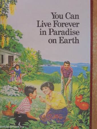 You Can Live Forever in Paradise on Earth