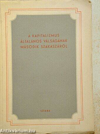 A kapitalizmus általános válságának második szakaszáról