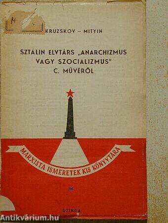 Sztálin elvtárs "Anarchizmus vagy szocializmus?" c. művéről