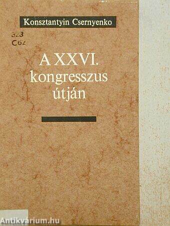 A XXVI. kongresszus útján