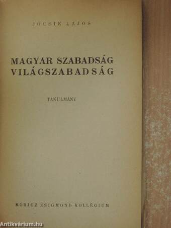 Magyar szabadság - világszabadság