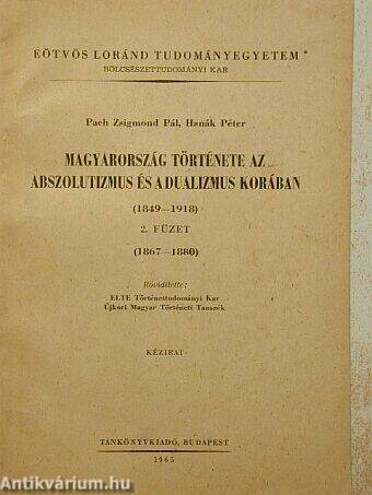 Magyarország története az abszolutizmus és a dualizmus korában 1849-1918