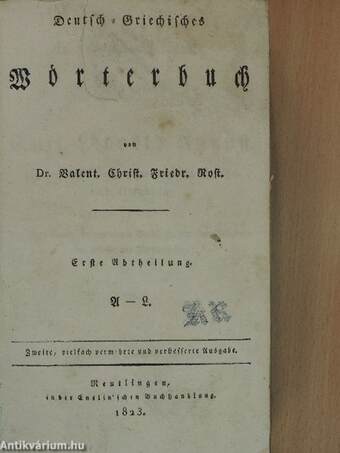 Deutsch-Griechisches Wörterbuch I-II.