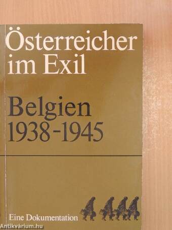 Österreicher im Exil - Belgien 1938-1945