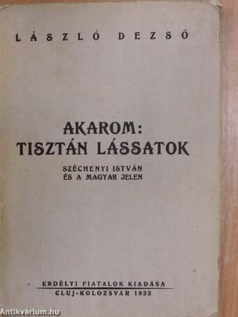 Akarom: tisztán lássatok