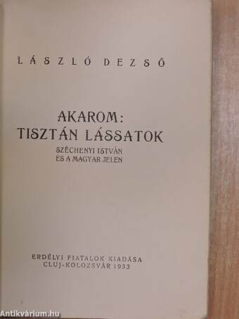 Akarom: tisztán lássatok