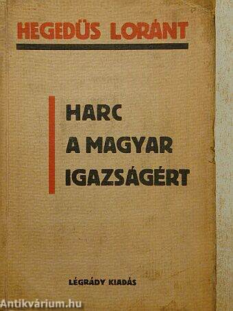 Harc a magyar igazságért