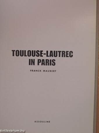 Toulouse-Lautrec in Paris