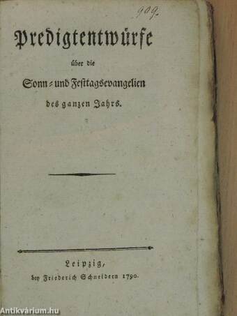 Predigtentwürfe über die Sonn- und Festagsevangelien des ganzen Jahrs (gótbetűs)