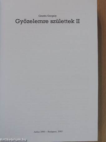 Győzelemre születtek II.