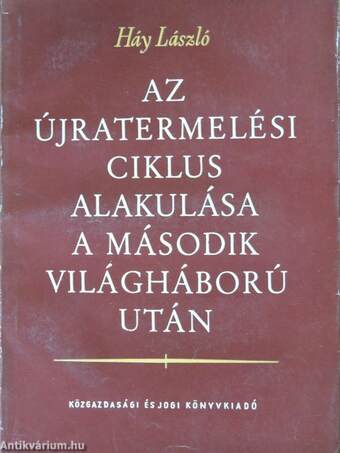 Az újratermelési ciklus alakulása a második világháború után