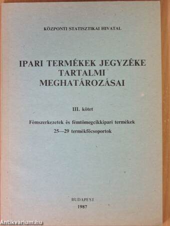 Ipari termékek jegyzéke tartalmi meghatározásai III.