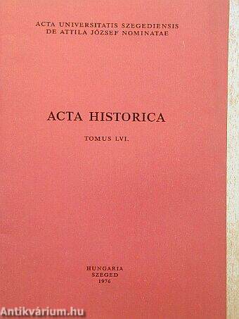Acta Historica Tomus LVI.