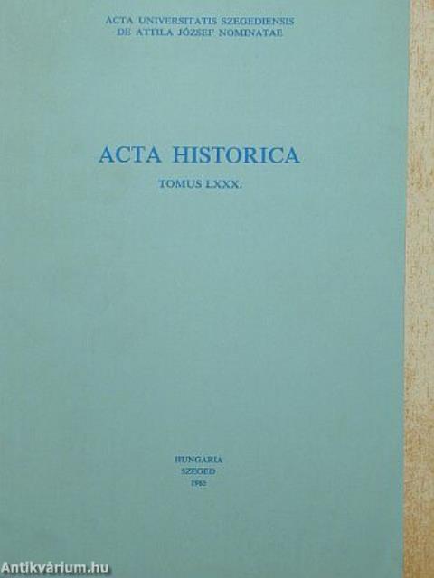 Acta Historica Tomus LXXIX.