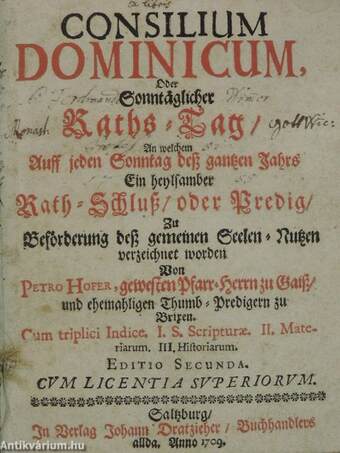 Consilium Dominicum, oder Sonntäglicher Raths-Tag/Collegium Sanctorum oder Versamblung der Heiligen (gótbetűs)