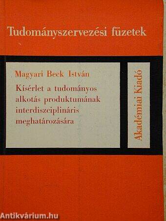 Kísérlet a tudományos alkotás produktumának interdiszciplináris meghatározására