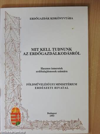 Mit kell tudnunk az erdőgazdálkodásról