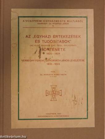 Az "egyházi értekezések és tudósítások" (az első magyar kat. teol. folyóirat) története 1820-1824