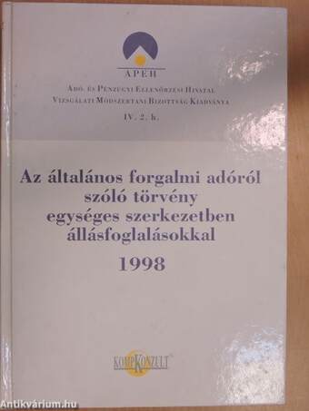 Az általános forgalmi adóról szóló törvény egységes szerkezetben állásfoglalásokkal 1998