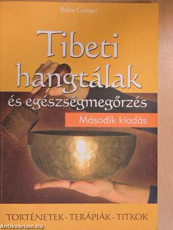 Tibeti hangtálak és egészségmegőrzés