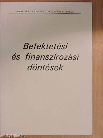 Befektetési és finaszírozási döntések