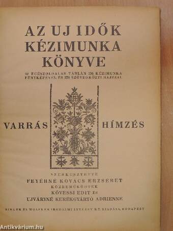 Az Uj Idők kézimunka könyve - Varrás és hímzés