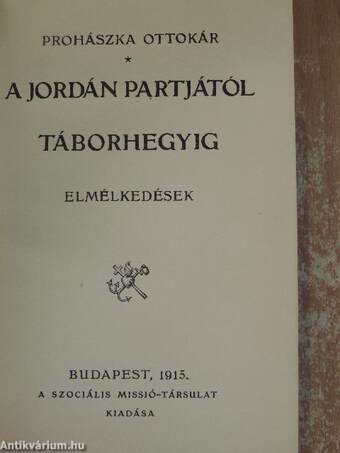 A Jordán partjától Táborhegyig